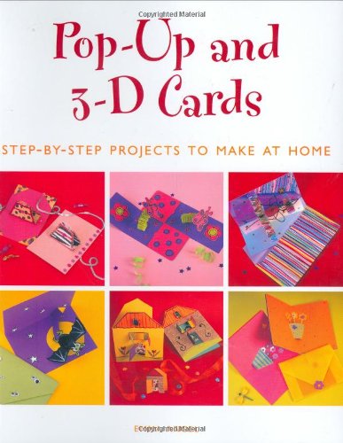 9781843402282: Pop-Up and 3-D Cards: Step-by-Step Projects to Make at Home