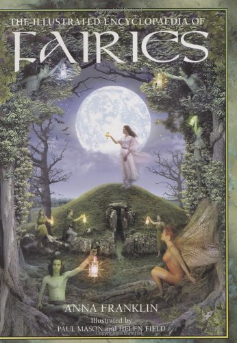 Beispielbild fr ILLUSTRATED ENCY OF FAIRIES zum Verkauf von WorldofBooks