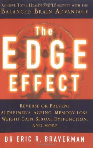 Beispielbild fr The Edge Effect : Achieve Total Health and Longevity With the Balanced Brain Advantage zum Verkauf von HPB Inc.