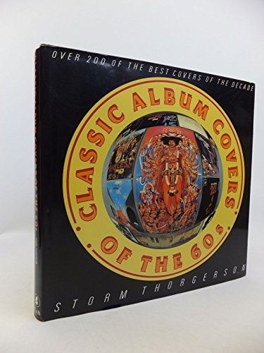 Beispielbild fr Classic Album Covers of the 60's: Over 200 of the Best Covers of the Decade zum Verkauf von WorldofBooks