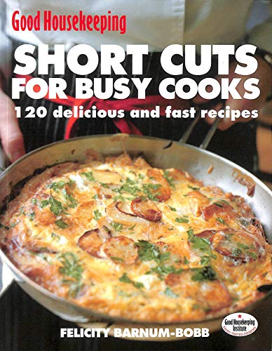 Stock image for GOOD HOUSEKEEPING SHORT CUTS BUSY C for sale by WorldofBooks