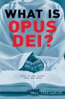 Beispielbild fr What is Opus Dei? zum Verkauf von Faith In Print