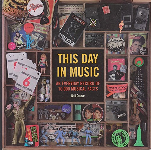 Beispielbild fr This Day in Music: An Everyday Record of 10,000 Musical Facts zum Verkauf von Goodwill