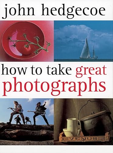 Beispielbild fr How to Take Great Photographs zum Verkauf von Better World Books