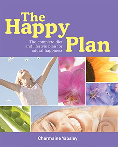 Imagen de archivo de The Happy Plan: The Complete Diet and Lifestyle plan to Natural Happines: The Complete Diet and Lifestyle Guide to Natural Happiness a la venta por AwesomeBooks