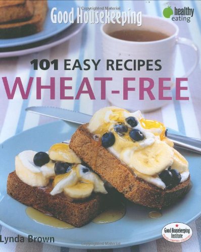 Imagen de archivo de Good Housekeeping: 101 Easy Recipes - Wheat Free a la venta por WorldofBooks
