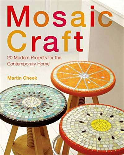 Beispielbild fr Mosaic Craft: 20 Modern Projects for the Contemporary Home zum Verkauf von WorldofBooks