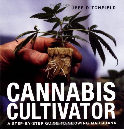 Beispielbild fr Cannabis Cultivator: A Step-by-step Guide to Growing Marijuana zum Verkauf von SecondSale