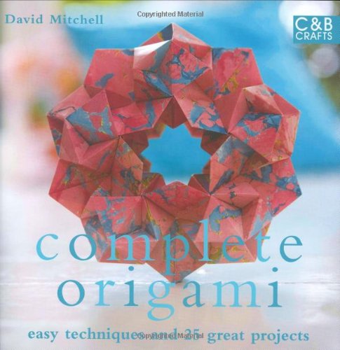 9781843403975: Complete Origami: Techniques and Projects for All Levels (The Complete Craft Series)