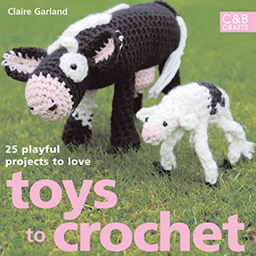 Beispielbild fr Toys to Crochet: 25 Playful Projects to Love zum Verkauf von WorldofBooks