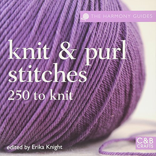 9781843404033: Knit and Purl Stitches: 250 to Knit (Harmony Guides)