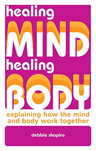 Beispielbild fr Healing Mind, Healing Body: Explaining How the Mind and Body Work Together zum Verkauf von Ergodebooks