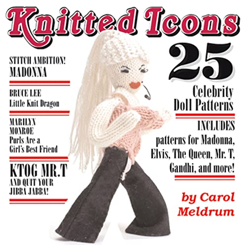 Stock image for Knitted Icons : 25 Celebrity Doll Patterns for sale by GreatBookPrices