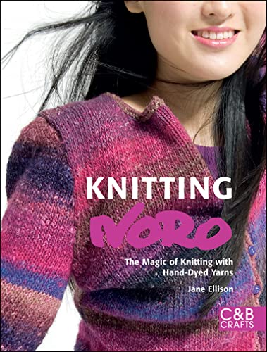 9781843404521: Knitting Noro: The Magic of Knitting with Hand-dyed Yarns