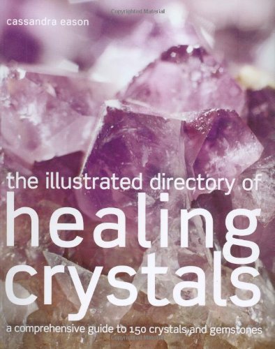 9781843404552: Healing Crystals: A Comprehensive Guide to 150 Crystals and Gemstones