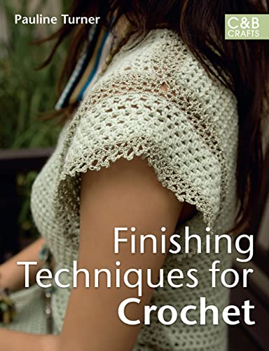 Beispielbild fr Finishing Techniques for Crochet zum Verkauf von WorldofBooks