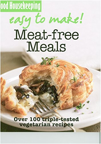 Imagen de archivo de Meat-Free Meals : Over 100 Triple-Tested Recipes a la venta por Better World Books