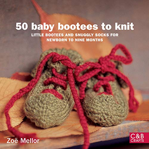 9781843405078: 50 Baby Bootees to Knit: Little Bootees and Snuggly Socks for Newborn to Nine Months