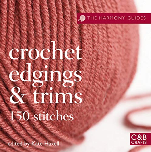 9781843405238: The Harmony Guides: Crochet Edgings & Trims: 150 Stitches