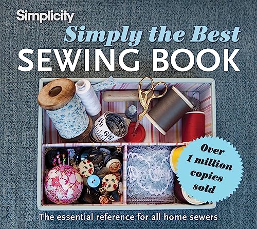Beispielbild fr Simply the Best Sewing Book: The essential reference for all home sewers zum Verkauf von WorldofBooks