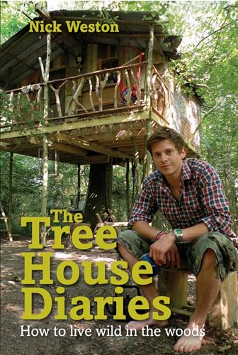 Stock image for The Tree House Diaries: How to Live Wild in the Woods for sale by ThriftBooks-Atlanta