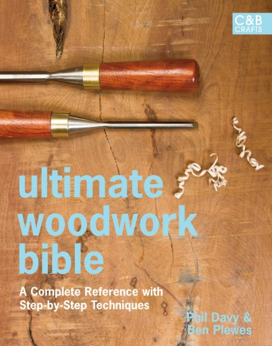 Beispielbild fr Ultimate Woodwork Bible : A Complete Reference with Step-by-Step Techniques zum Verkauf von Better World Books: West