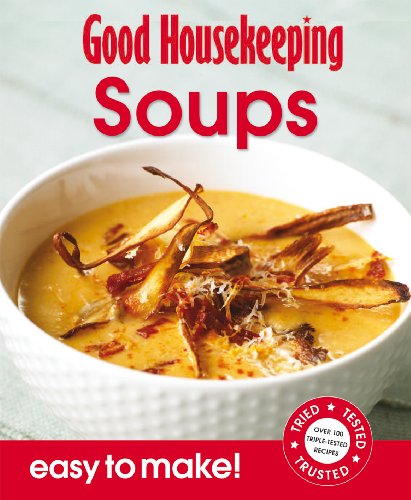 Easy to Make! Soups (9781843406426) by Good Housekeeping