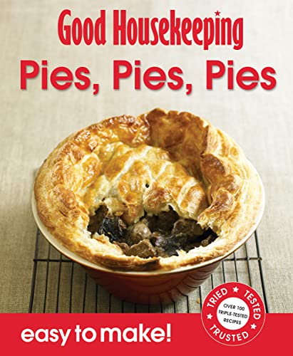 Stock image for Good Housekeeping Easy to Make! Pies Pies Pies for sale by AwesomeBooks