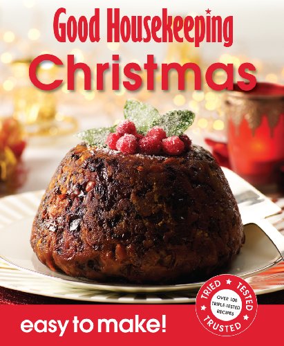 Imagen de archivo de Good Housekeeping Easy to Make! Christmas: Over 100 Triple-Tested Recipes a la venta por WorldofBooks