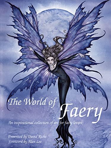 9781843406662: The World of Faery: An Inspirational Collection of Art for Faery Lovers