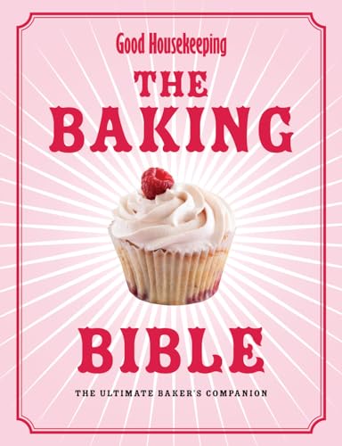 Stock image for Good Housekeeping THE BAKING BIBLE: The Ultimate Baker's Companion for sale by AwesomeBooks