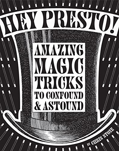 9781843406730: Hey Presto!: Amazing magic tricks to confound and astound
