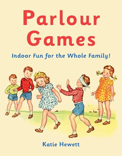 Beispielbild fr Parlour Games: Indoor Fun for the Whole Family! zum Verkauf von Reuseabook