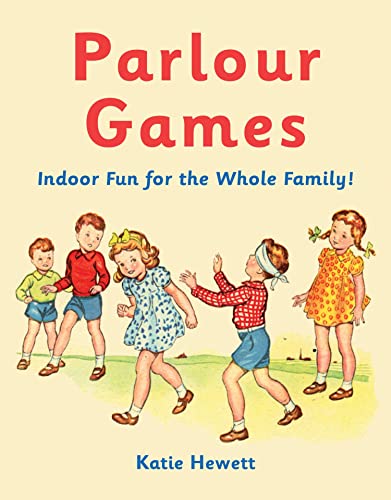 Stock image for Parlour Games: Indoor Fun for the Whole Family! for sale by ThriftBooks-Dallas
