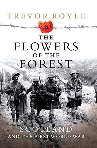 The Flowers of the Forest. Scotland and the First World War