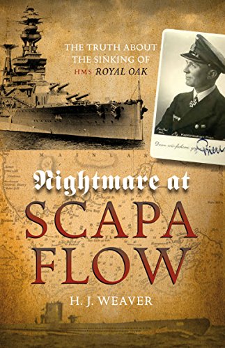 9781843410423: Nightmare At Scapa Flow: The Truth About the Sinking of Hms Royal Oak