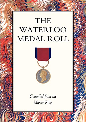 Stock image for WATERLOO MEDAL ROLL for sale by Chiron Media
