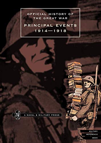 Imagen de archivo de Official History of the Great War.Principal Events 1914-1918 a la venta por Ria Christie Collections