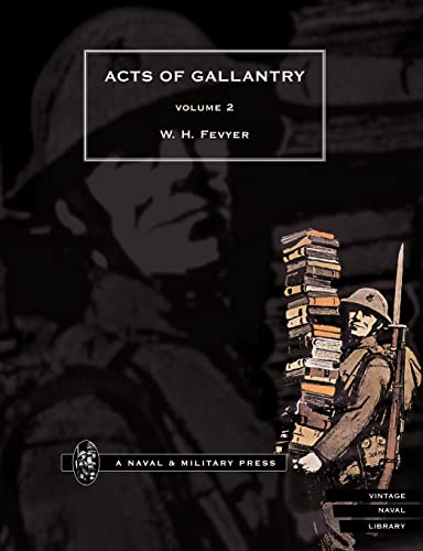 9781843420453: ACTS OF GALLANTRY Volume 2: v. 2
