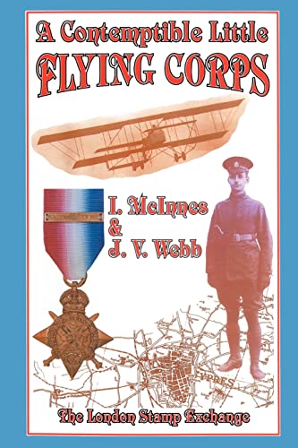 Imagen de archivo de Contemptible Little Flying Corps Contemptible Little Flying Corps Being a Definitive and Previously Nonexistent Biographical Roll of Those Warrant Prior to the Outbreak of the First World War a la venta por PBShop.store US