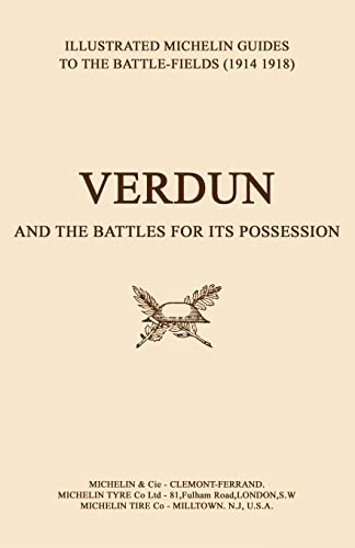 Beispielbild fr Verdun And The Battles For Its Possession An Illustrated Guide To The Battlefields 1914-1918. zum Verkauf von WorldofBooks