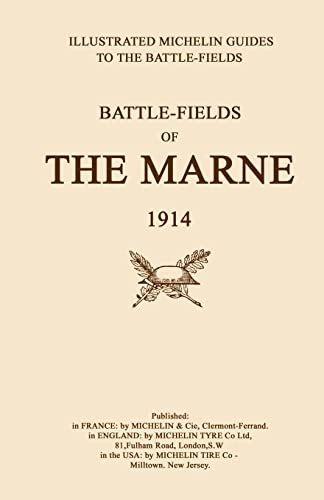 9781843420682: BYGONE PILGRIMAGE. BATTLEFIELDS OF THE MARNE 1914.An illustrated History and Guide to the Battlefields.