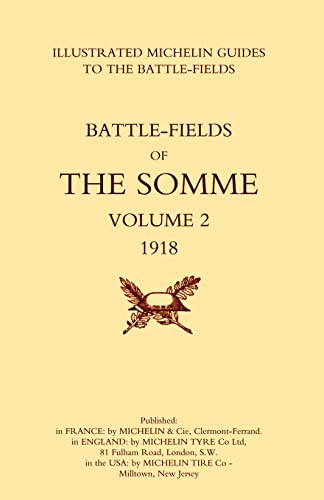 Beispielbild fr Bygone Pilgrimage. The Somme Volume 2 1918 An Illustrated History and Guide to the Battlefields 1914-1918.: Bygone Pilgrimage. The Somme Volume 2 . Guide To The Battlefields 1914-1918.: v. 2 zum Verkauf von WorldofBooks
