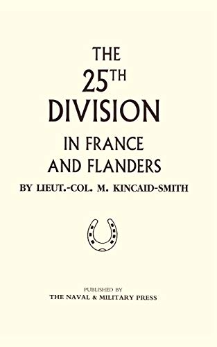 Beispielbild fr 25Th Division In France And Flanders: 25Th Division In France And Flanders zum Verkauf von WorldofBooks