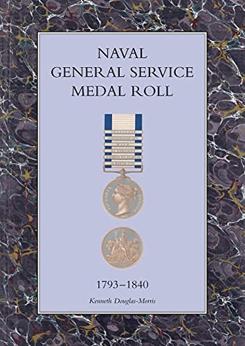 Beispielbild fr Naval General Service Medal Roll 1793-1840 (Vintage Naval Library) zum Verkauf von Lucky's Textbooks