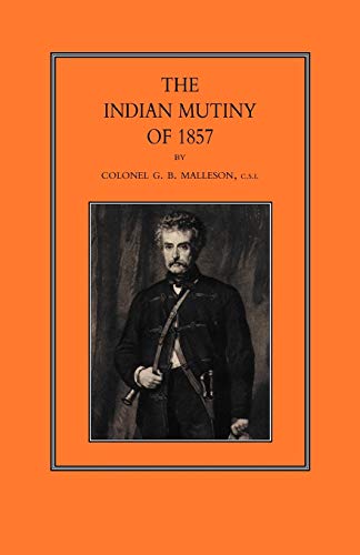 Beispielbild fr Indian Mutiny Of 1857: Indian Mutiny Of 1857 zum Verkauf von HPB-Diamond
