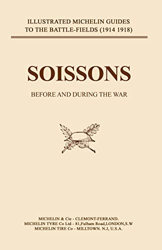 9781843421627: Bygone Pilgrimage. Soissons Before and During the War