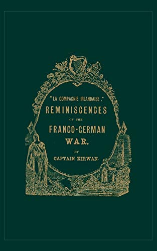 9781843422150: Ola compagnie irlandaise; O REMINISCENCES OF THE FRANCO-GERMAN WAR