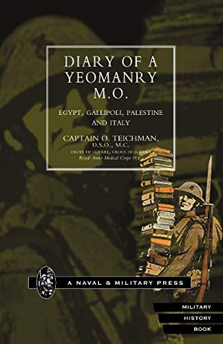 9781843422570: Diary Of A Yeomanry Mo (Medical Officer). Egypt, Gallipoli. Palestine And Italy: Diary Of A Yeomanry Mo (Medical Officer). Egypt, Gallipoli. Palestine And Italy