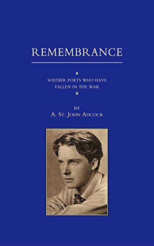 Imagen de archivo de Remembrance: Soldier Poets Who Have Fallen in the War a la venta por Lucky's Textbooks